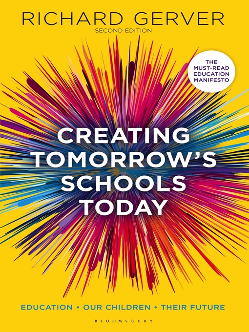 Title details for Creating Tomorrow's Schools Today by Richard Gerver - Available